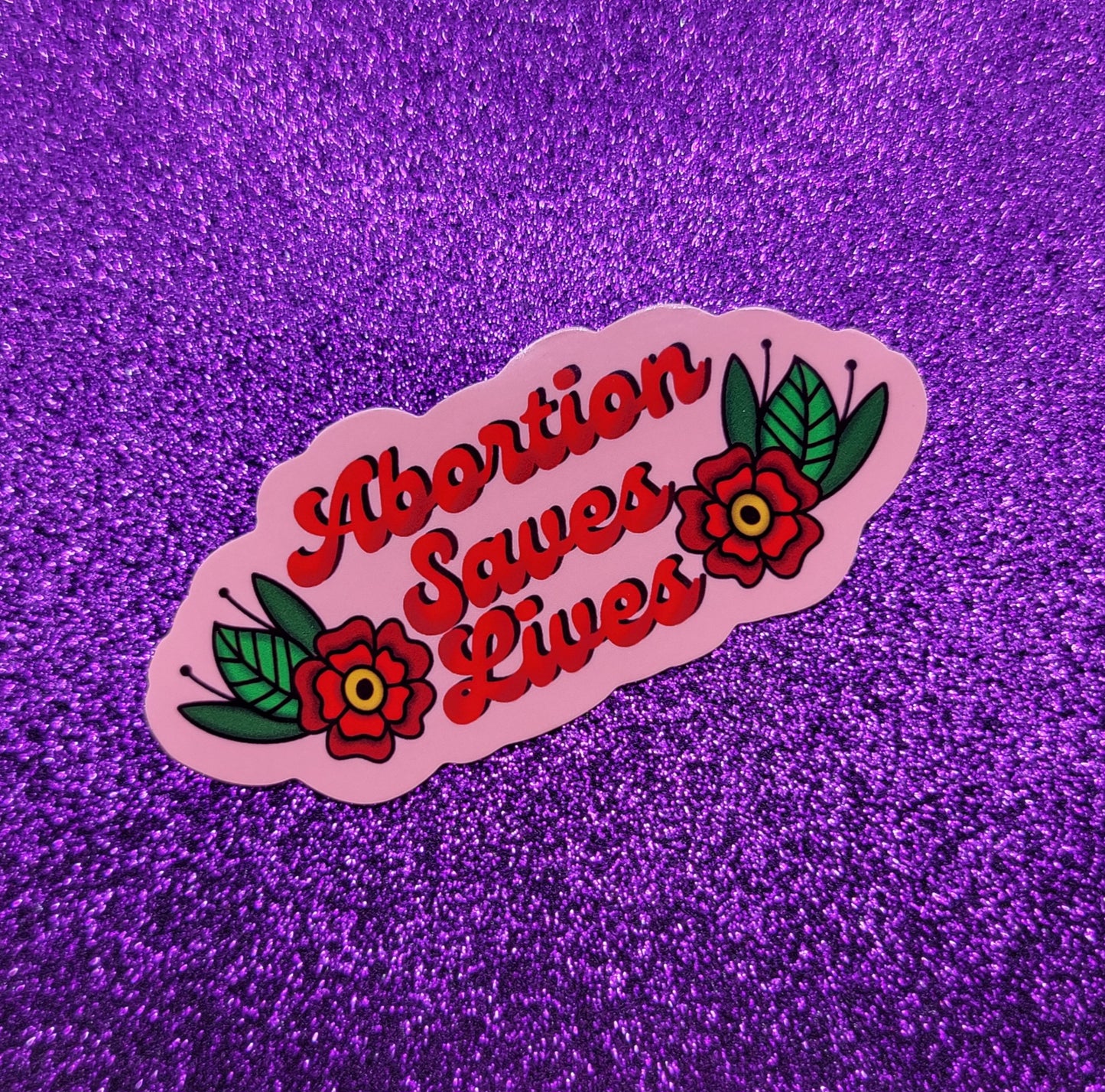 Abortion Saves Lives Sticker 1.75"x3.5"