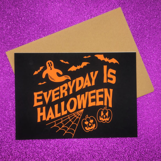 Everyday Is Halloween Greeting Card 5x7