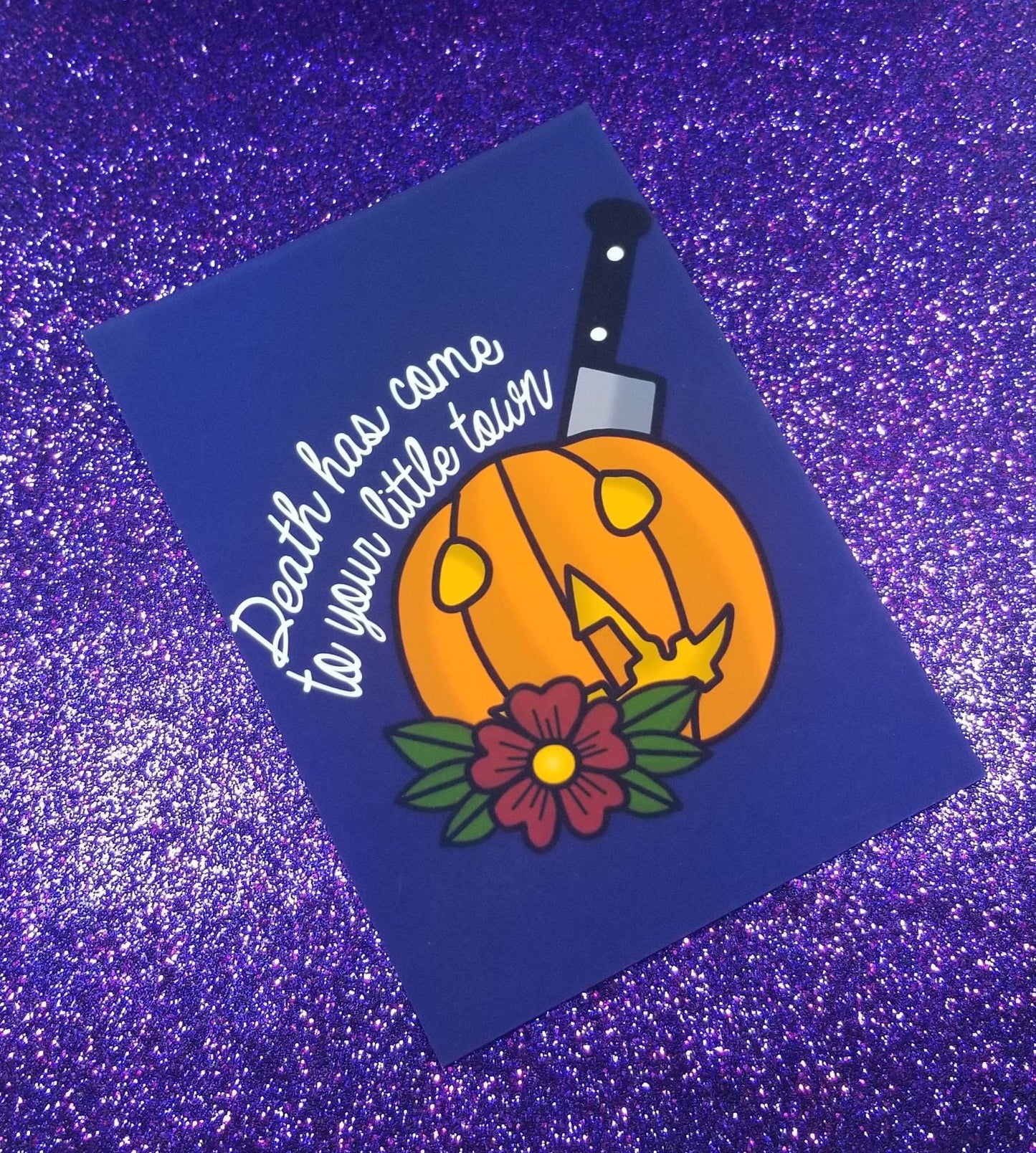 Death Has Come To Your Little Town Halloween Horror Movie Art Print 5"x7"