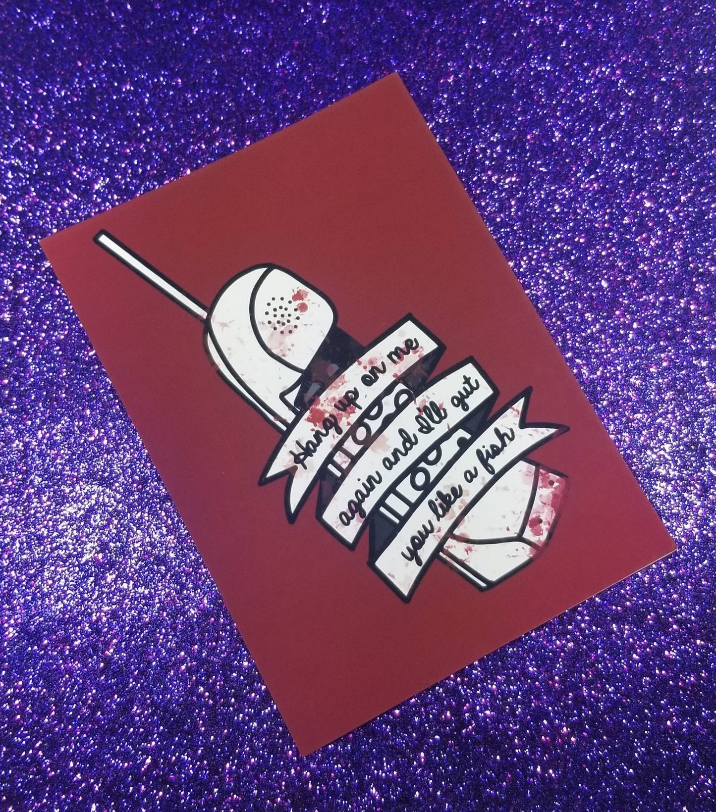 Hang Up On Me Again and I'll Gut You Like A Fish Scream Horror Movie Art Print 5"x7"