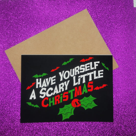 Have Yourself a Scary Little Christmas Greeting Card 5x7, Goth Christmas, Creepmas Card, Horror Holiday
