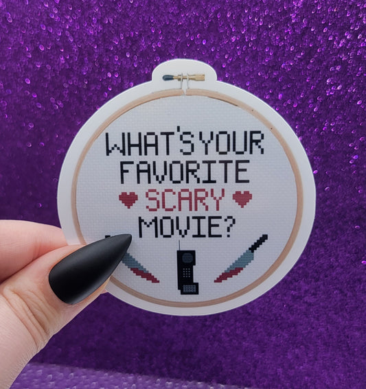 Whats Your Favorite Scary Movie Cross Stitch Hoop Sticker 3"x3"