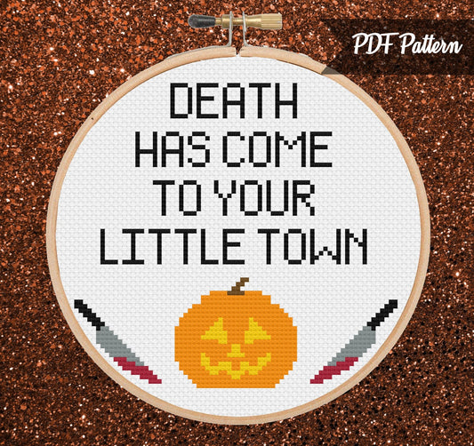 Death Has Come To Your Little Town Cross Stitch - PDF Pattern
