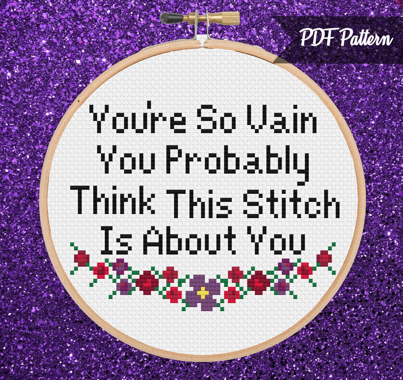 You're So Vain Cross Stitch PDF Pattern - Instant Download