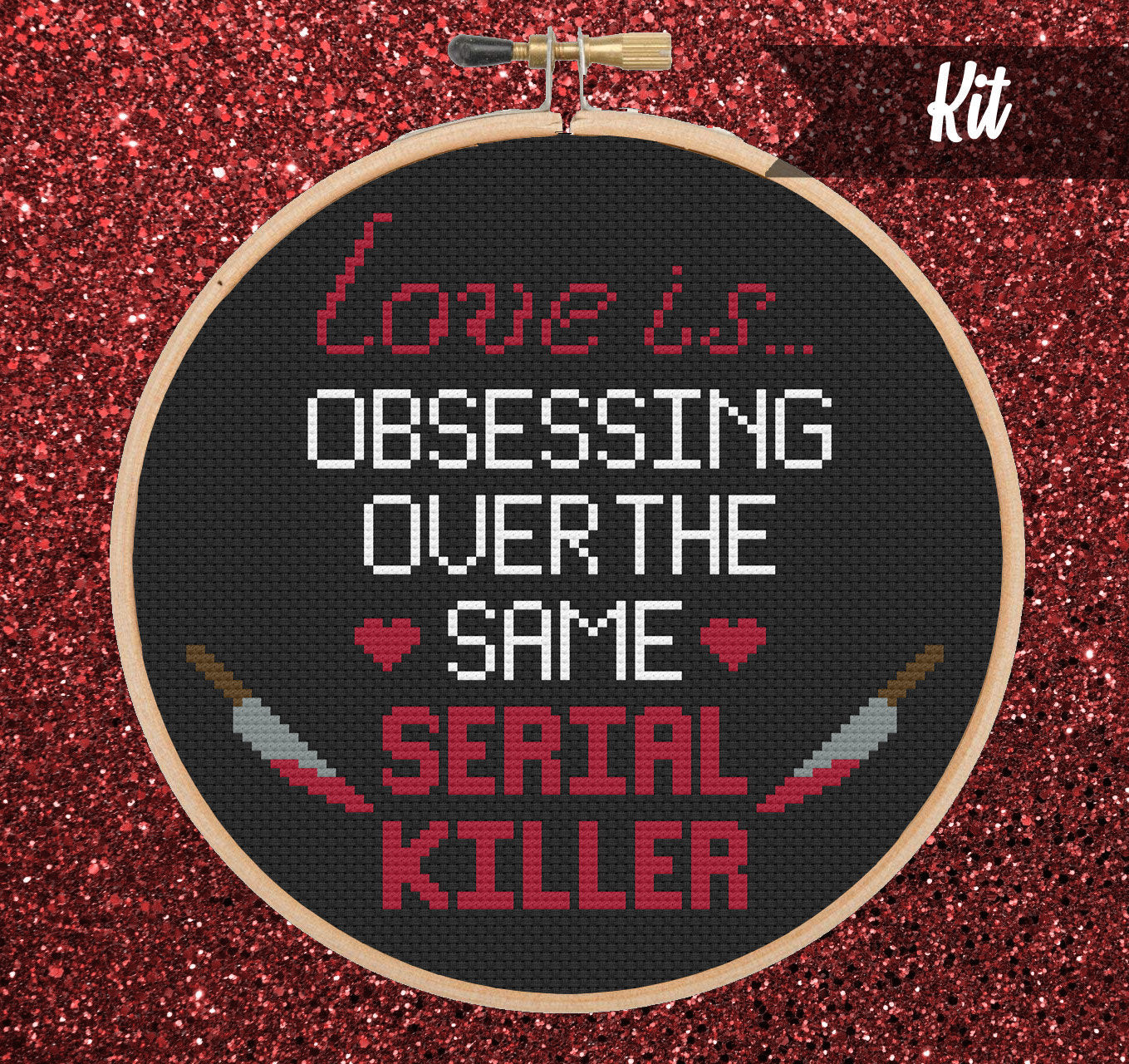 Love Is Serial Killer Cross Stitch Kit