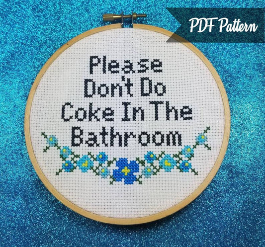 Please Dont Do Coke In The Bathroom Cross Stitch PDF Pattern - Instant Download