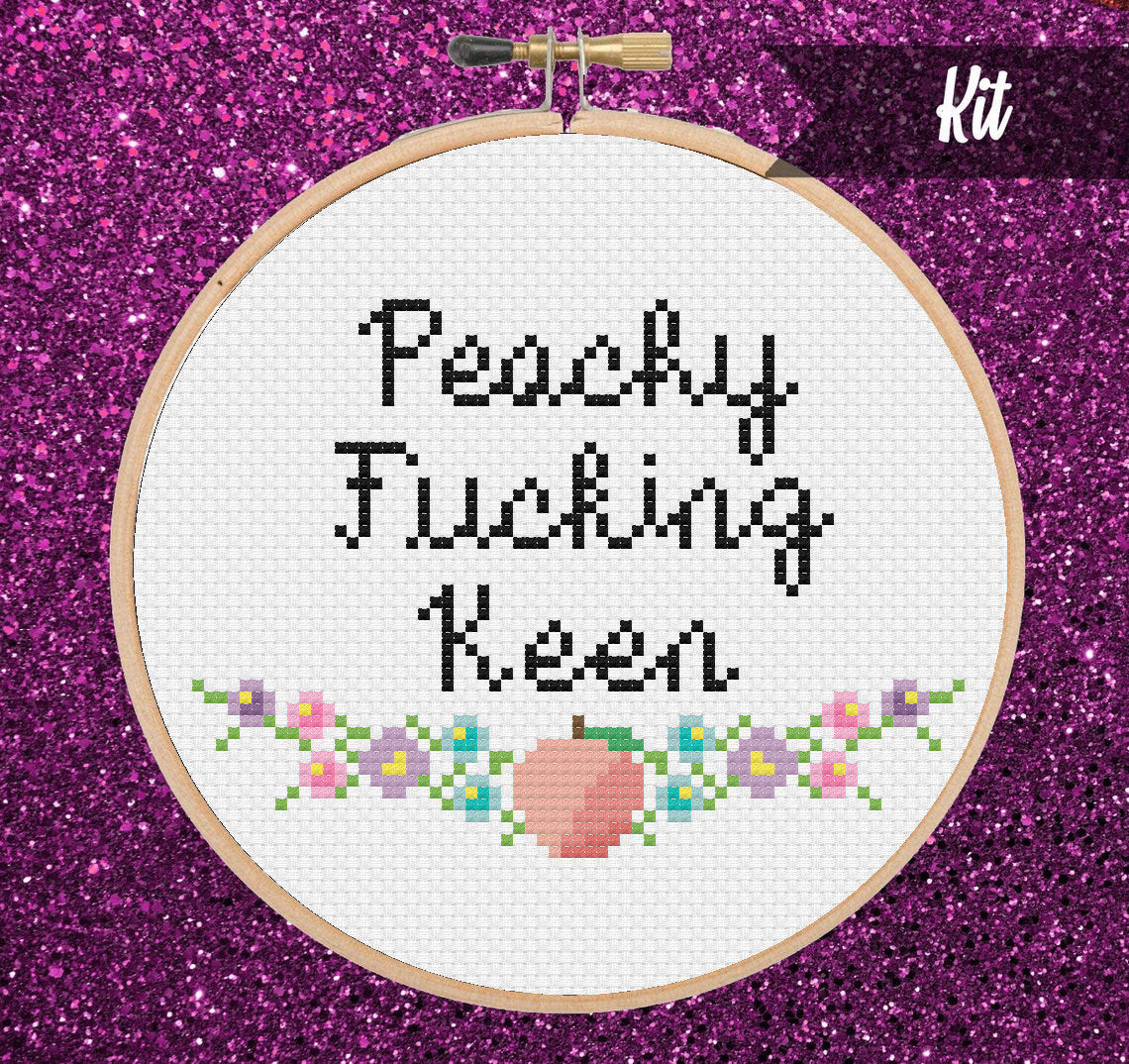 Peachy Fucking Keen Cross Stitch Kit