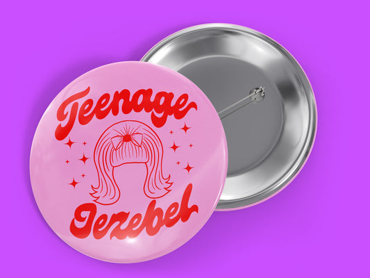 Teenage Jezebel 1.5" Pinback Button Badge