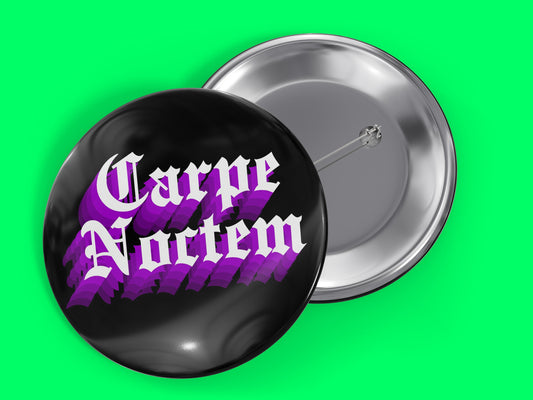 Carpe Noctem 1.5" Pinback Button Badge