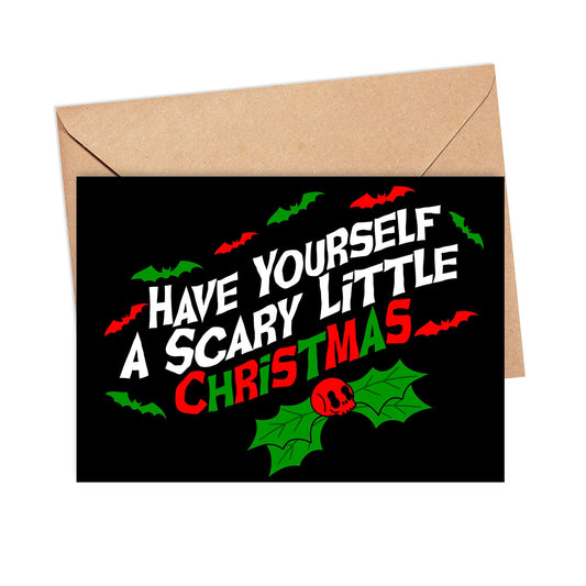 Have Yourself a Scary Little Christmas Greeting Card 5x7, Goth Christmas, Creepmas Card, Horror Holiday