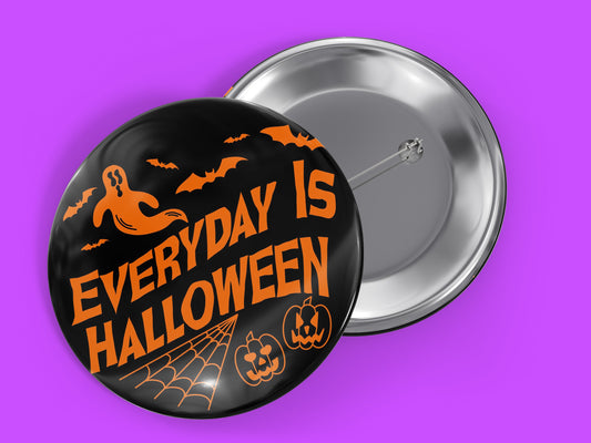 Everyday Is Halloween 1.5" Pinback Button Badge