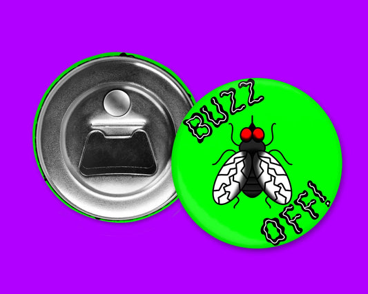 Buzz Off Fly 2.25" Bottle Opener Magnet